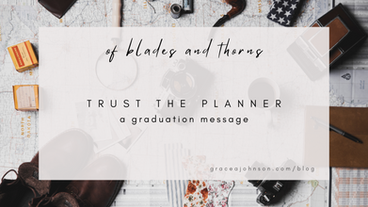 trust the planner | a graduation message
