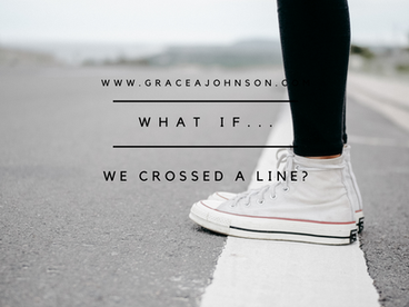 What If...We Crossed a Line?
