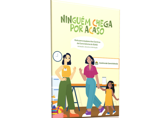 Novidade no SUAS: Ministério lança guia prático para qualificar o atendimento nos Centros de Convivência.