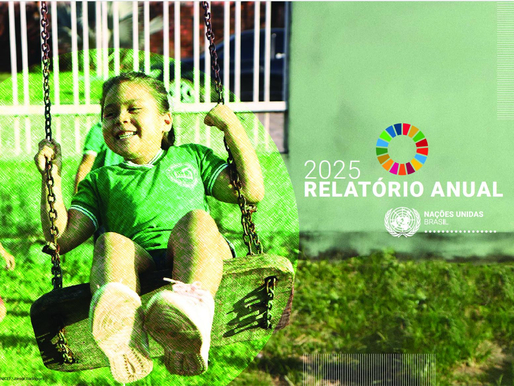 ONU Brasil lança Relatório Anual 2025: um raio-x do desenvolvimento sustentável no país.