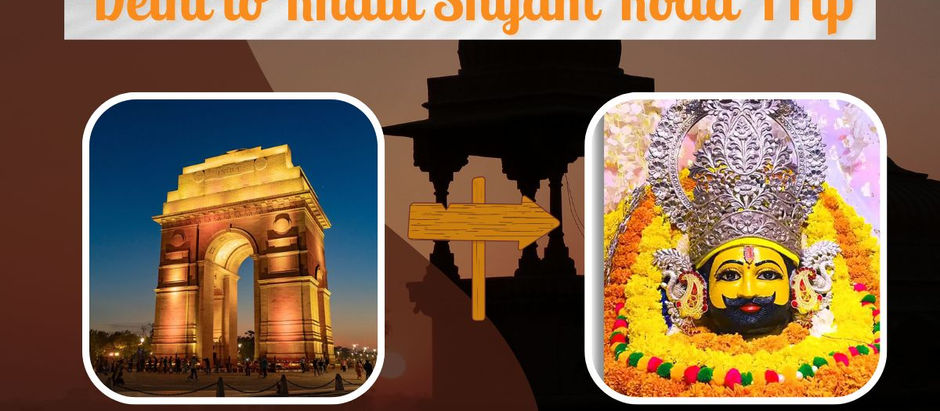 Delhi to Khatu Shyam Road Trip: A Simple Travel Guide