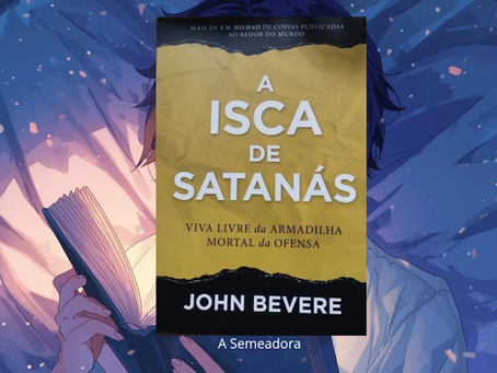 Livro: A Isca de Satanás