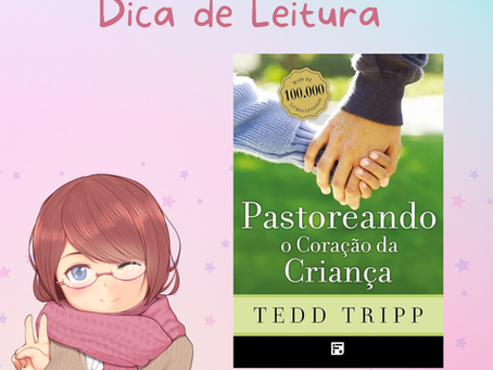 Livro: Pastoreando o Coração da Criança