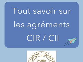 Agrément CIR et CII