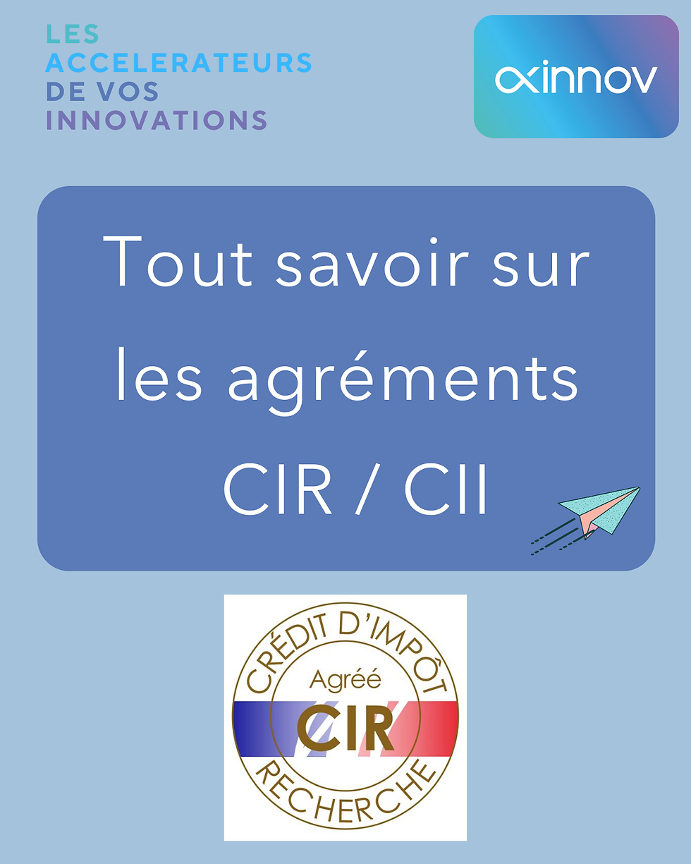 Agrément CIR et CII