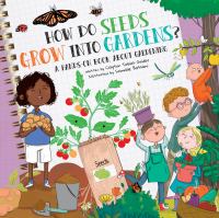 How do Seeds Grow into Gardens