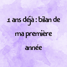 Un an déjà : bilan de ma première année d’entrepreneuriat