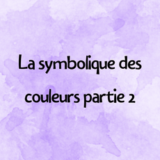 La symbolique des couleurs partie 2