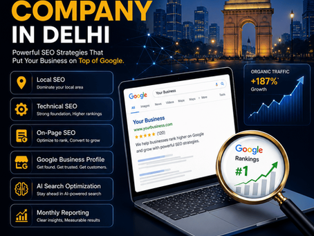 SEO Company in Delhi: The Complete Guide