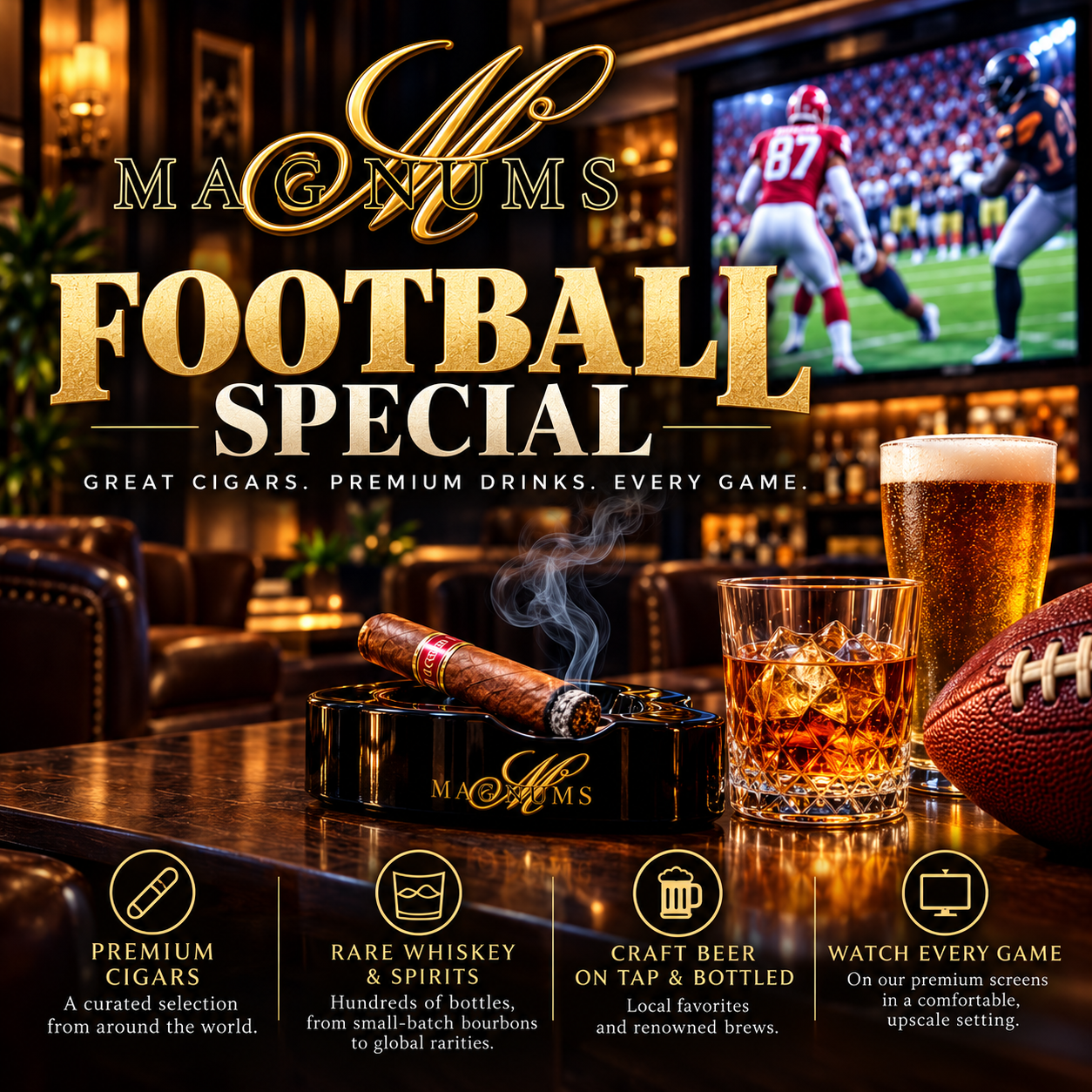 Magnums Football Special: premium cigars, drinks, and games.