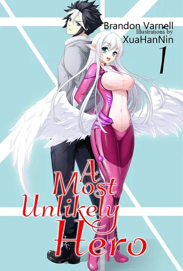 Cover image of A Most Unlikely Hero (Light Novel) - a science fiction harem romantic comedy light novel series by Brandon Varnell