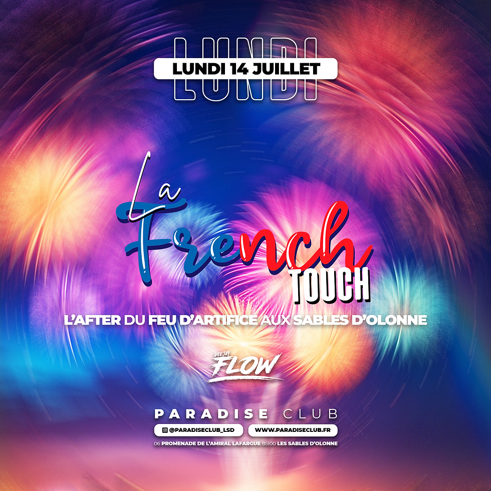 LA FRENCH TOUCH - FAST PASS - LUNDI 14 JUILLET