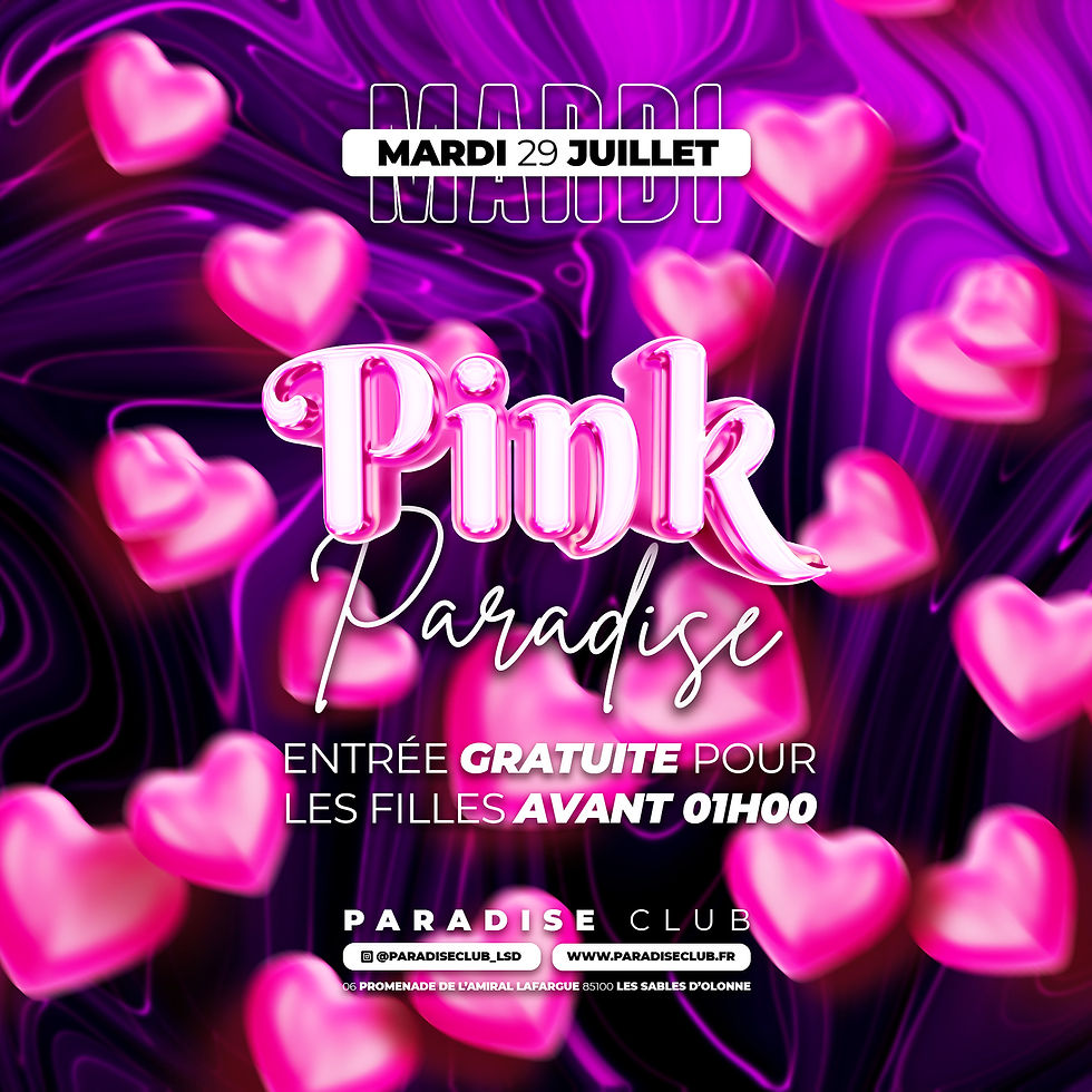 PINK PARADISE - FAST PASS - MARDI 29 JUILLET