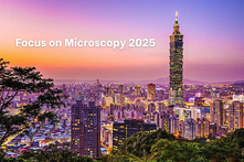 Focus on Microscopy, Taipei, Apr 13-16, 2025