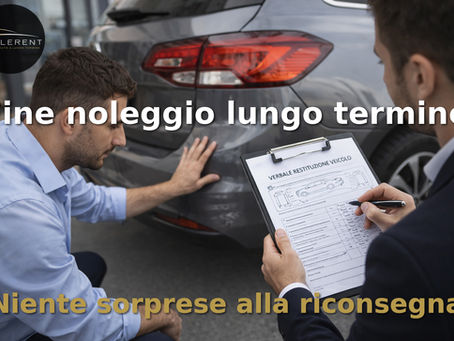 Fine noleggio lungo termine AelleRent – ispezione e riconsegna dell’auto con controllo usura e danni e compilazione del verbale di restituzione, per evitare sorprese alla riconsegna per PMI e professionisti.
