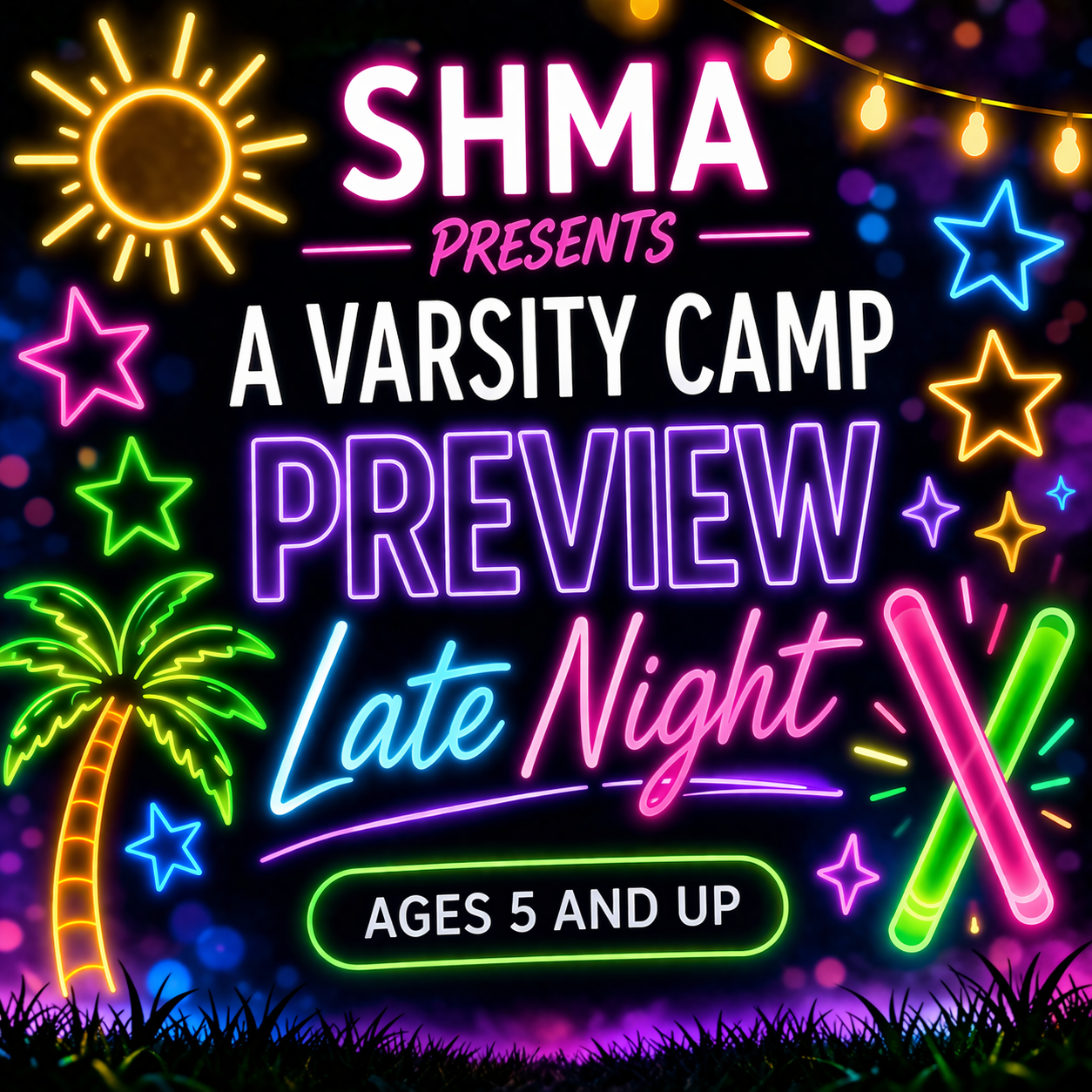 Summer Camp Preview Late Night | Bring an Outside Friend for Free | May 1st