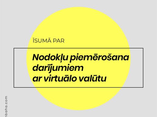 Nodokļu piemērošana darījumiem ar virtuālo valūtu