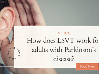 How does LSVT work for adults with Parkinson's disease?