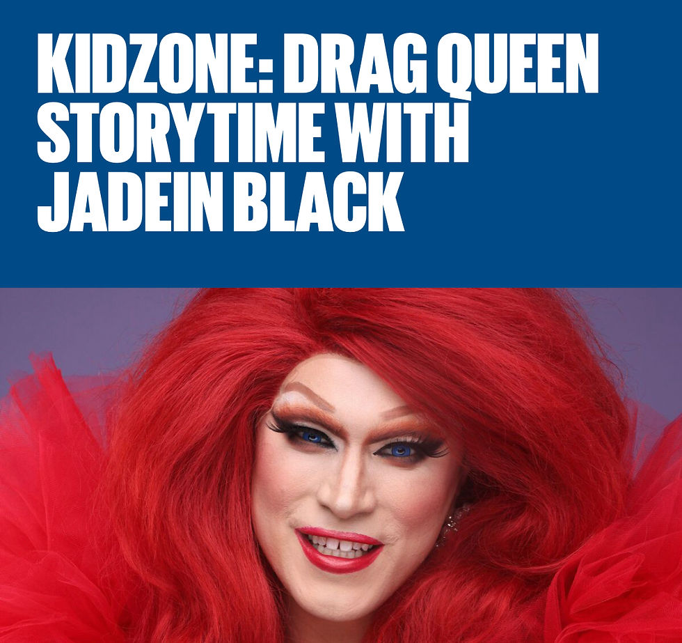 A2 Summer Fest - KidZone: Drag Queen Story Time With Jadein Black