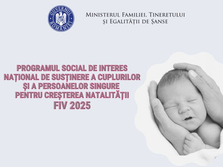 Ministerul Familiei dorește continuarea Programului FIV și în 2025 - Sprijin esențial pentru familiile care își doresc copii