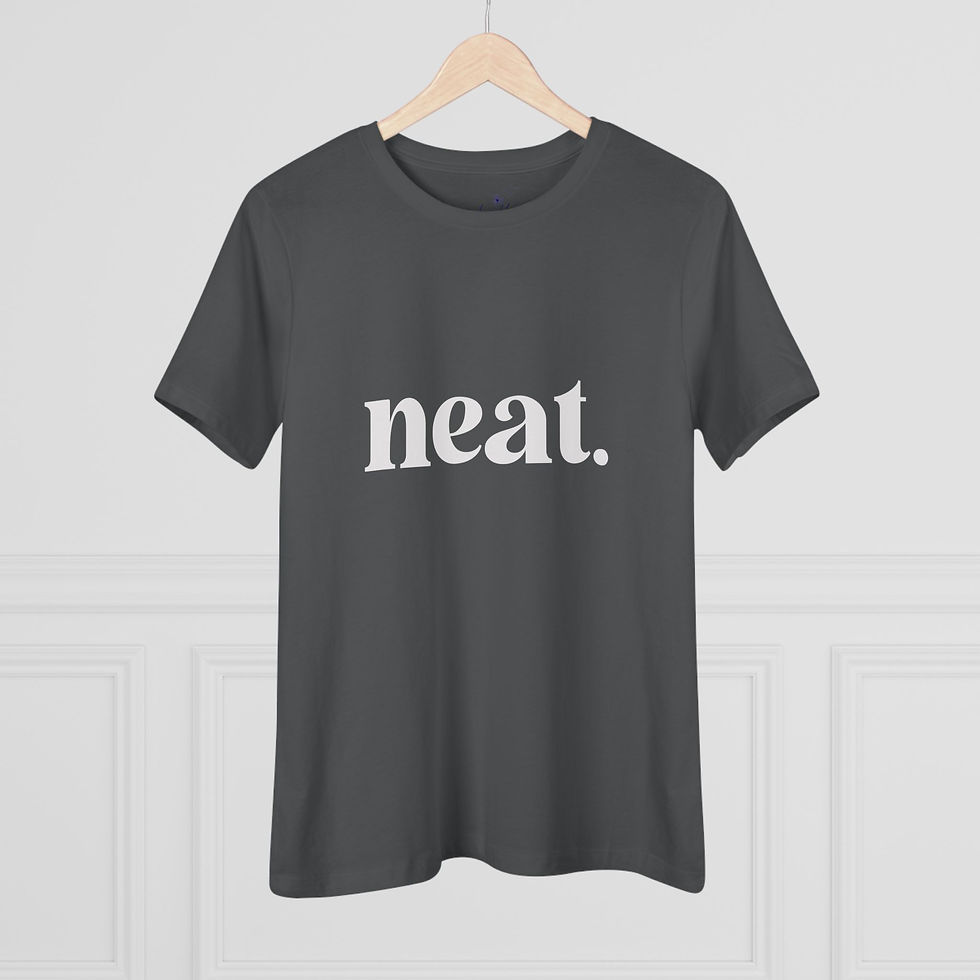 Thumbnail: Neat. Women's Graphic Tee — Minimalist Typographic Shirt
