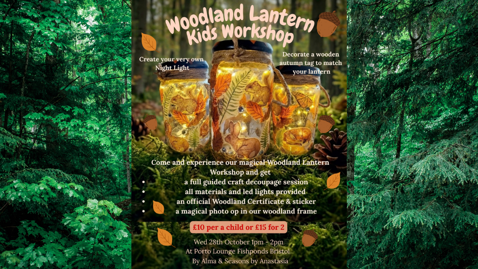 Woodland Lantern Kids Workshop- Porto Lounge, Fishponds