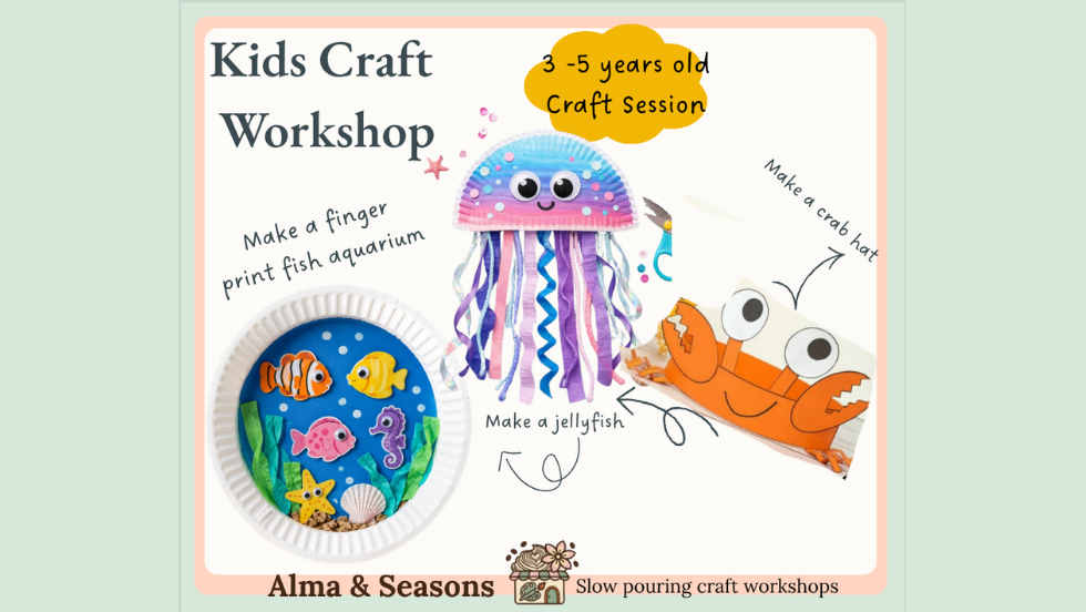 Kids Craft Workshop (26th Aug) 3-5 ages : Under the Sea