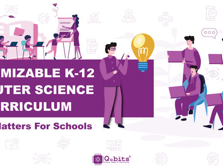 Customizable K-12 Computer Science Curriculum: Why It Matters for Schools