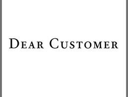 Dear customer