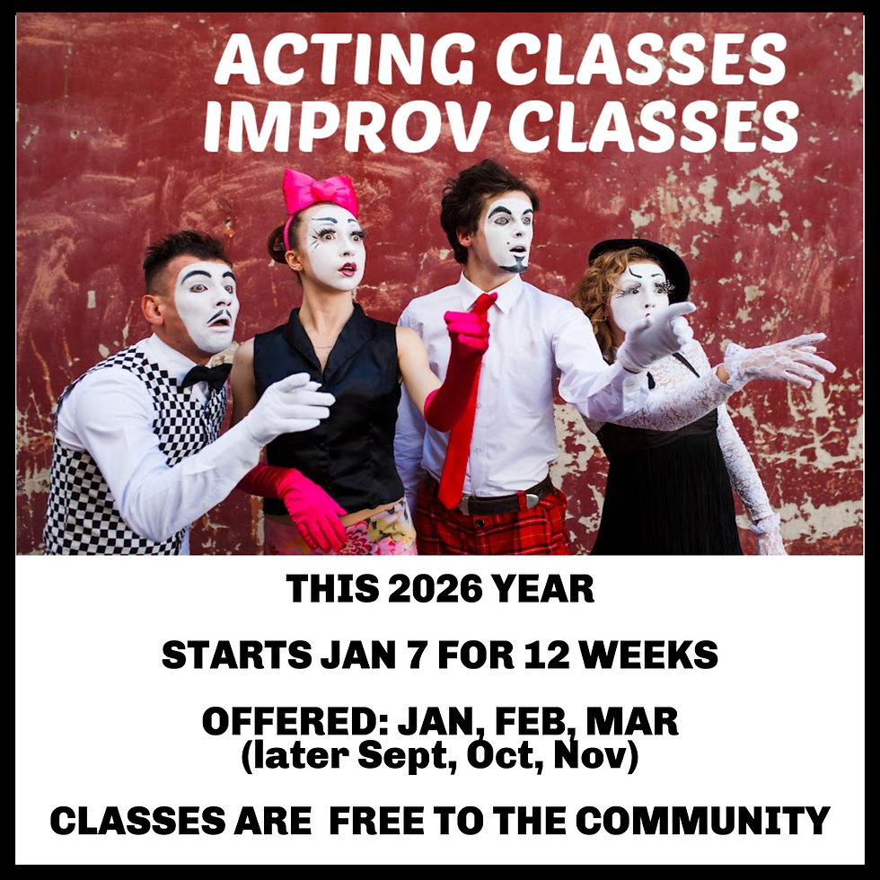 ACTING CLASSES START JAN 7 for 12 weeks