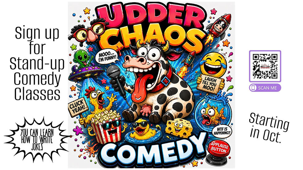 Udder Chaos Stand-Up Comedy Class