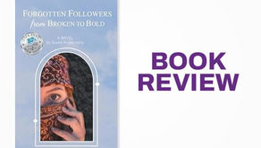 CBE Book Review of Forgotten Followers from Broken to Bold