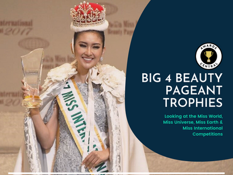 Big 4 Beauty Pageant Competitions Around the World and their Trophies