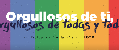 Día del orgullo LGTBI. Orgullosos de ti, orgullosos de todas y todos.