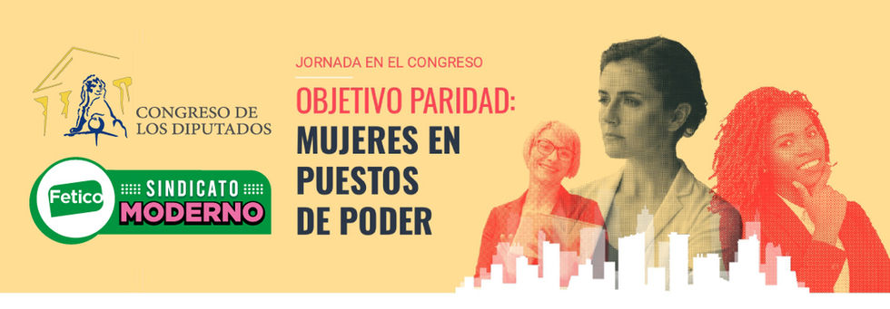Fetico asiste a la jornada Mujeres en Puestos de Poder en el Congreso de los Diputados.