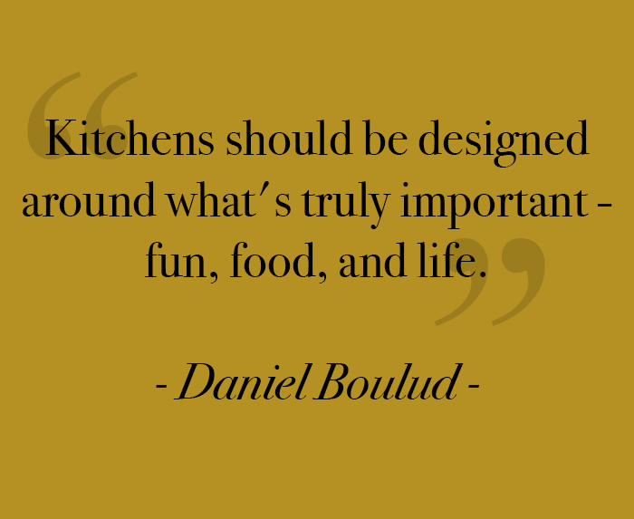 Elevate your design perspective with the wisdom of Daniel Boulud: 'The kitchen is a sacred space.' Chic Designs channels this reverence, infusing each project with a touch of culinary sanctuary and design brilliance.