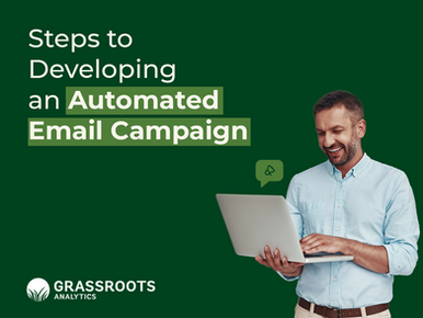 Steps to Developing an Automated Email Campaign