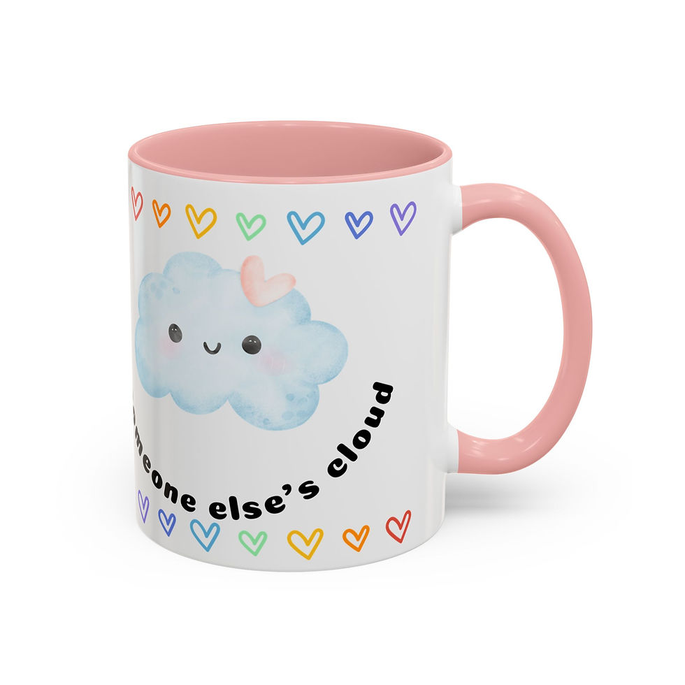 Thumbnail: Mug - Beautiful Rainbow in Someone Else's Cloud Cute Rainbow and Smiling Cloud