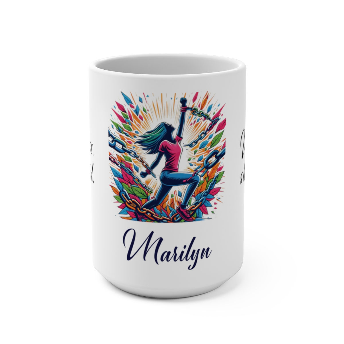 Nevertheless, she persisted 15oz Customizable Motivational Coffee Mug #2