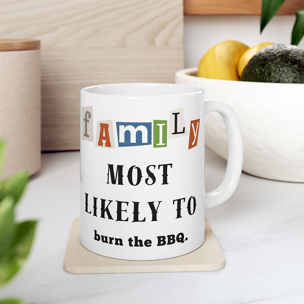 Thumbnail: Family "Most Likely to" Burn the BBQ 11oz/15oz Ceramic Tea Coffee Mug