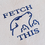 Thumbnail: Fetch This Tote