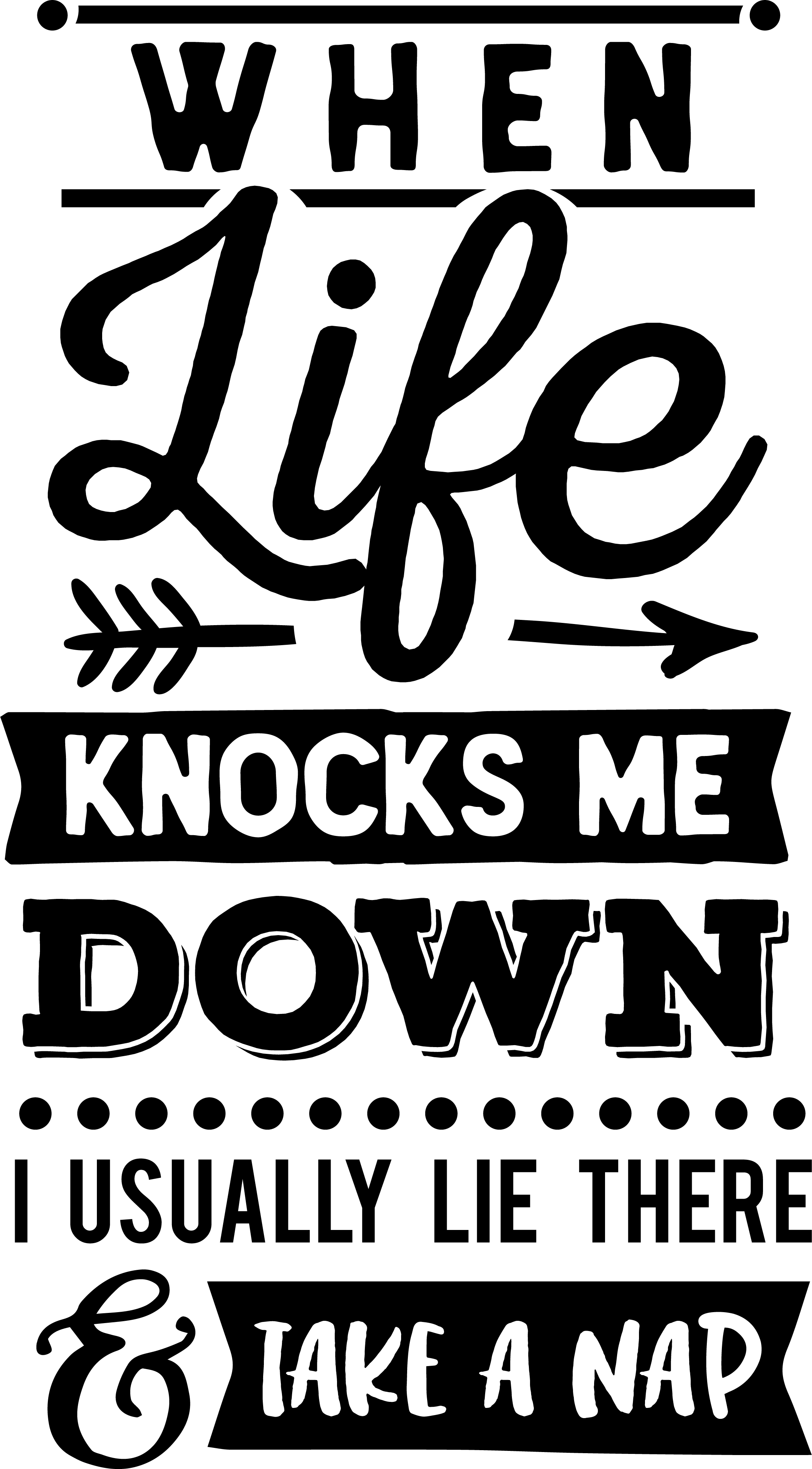 When life knocks me down