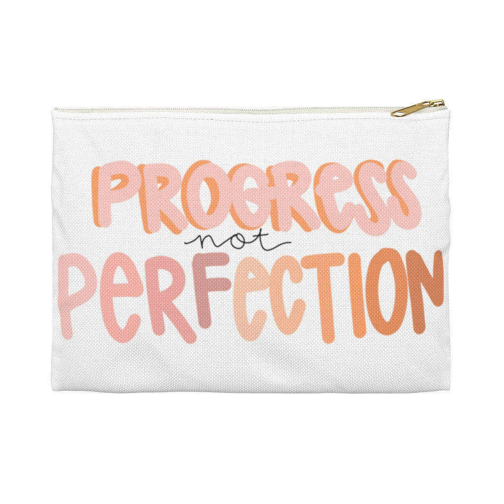 Progress Not Perfection Accessory Pouch