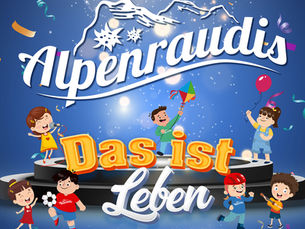 Alpenraudis  -  "Das ist Leben" die neue Single