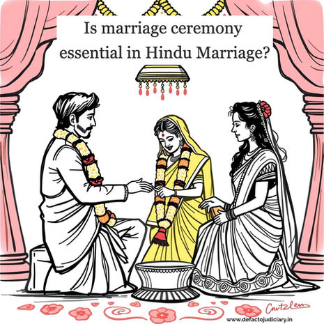 When Custom Based Hindu Marraige Ceremonies Makes it Valid and How They Are Proved