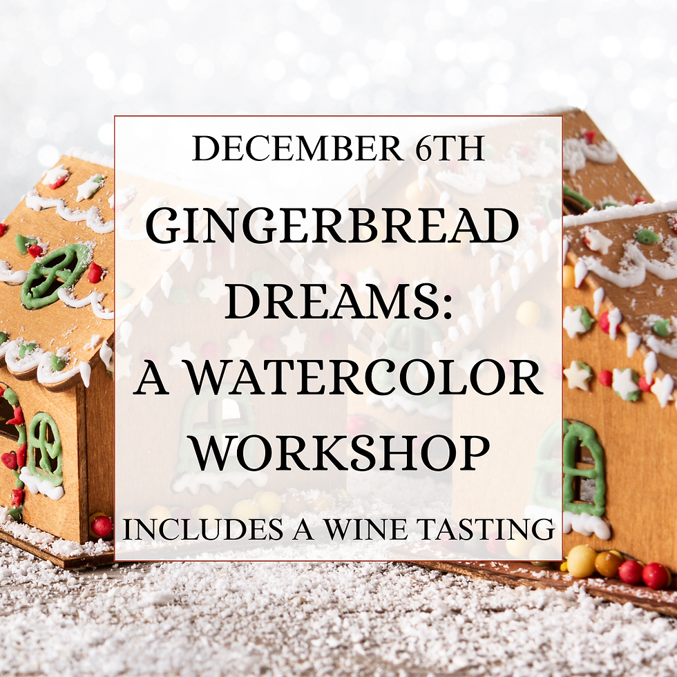 Gingerbread Dreams: A Watercolor Workshop