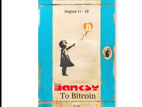 BANKSY TO BITCOIN