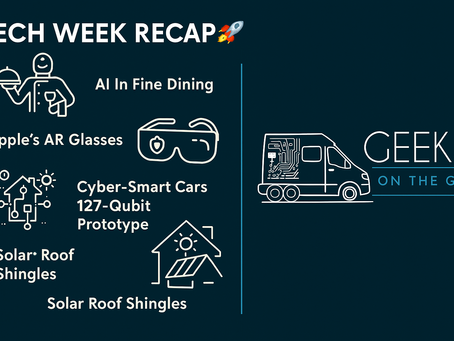 Tech Week Recap 🚀 — Geeks On The Go