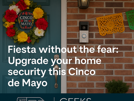 Keep the Fiesta Safe: Upgrade Your Home Security This Cinco de Mayo