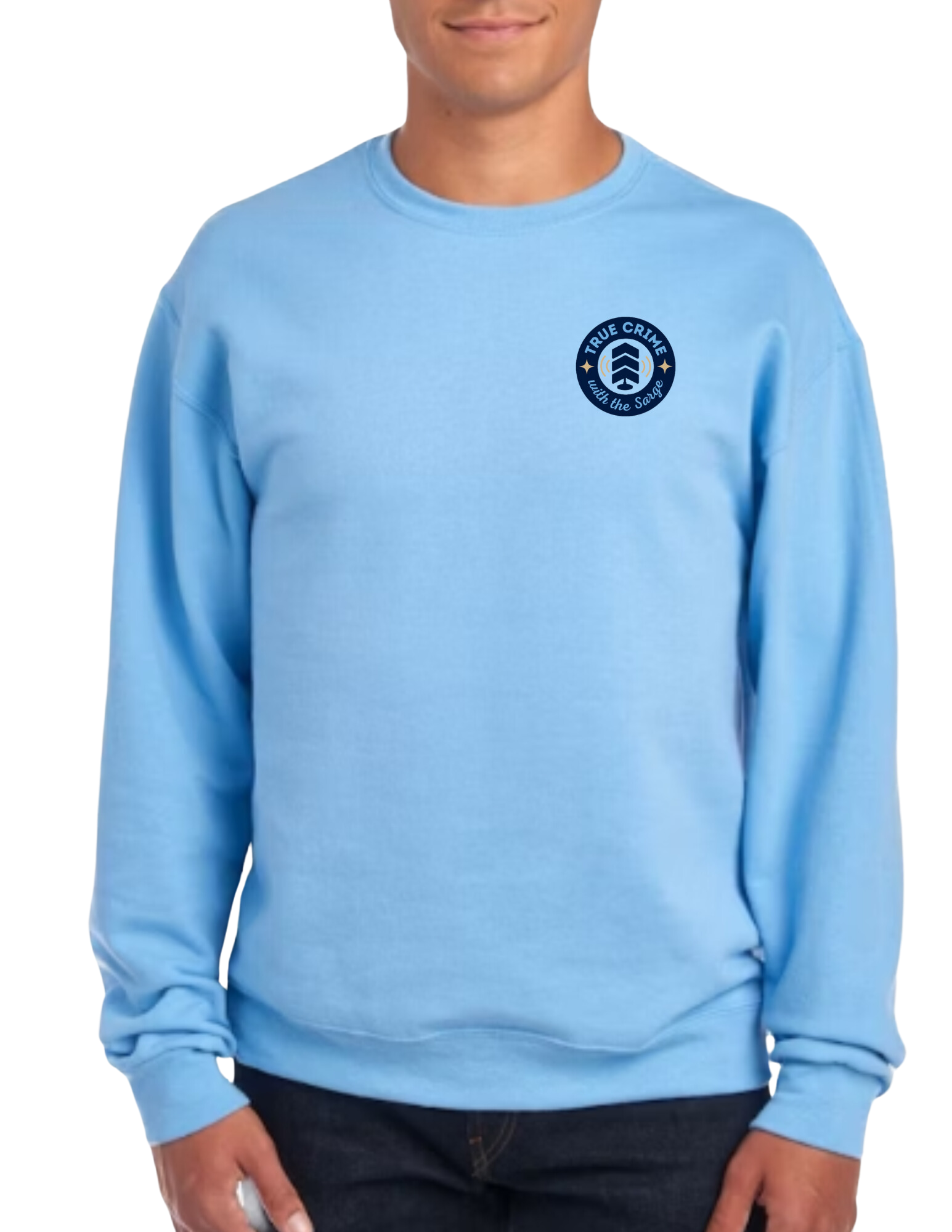 True Crime w/the Sarge sweatshirt